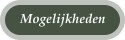 Mogelijkheden
